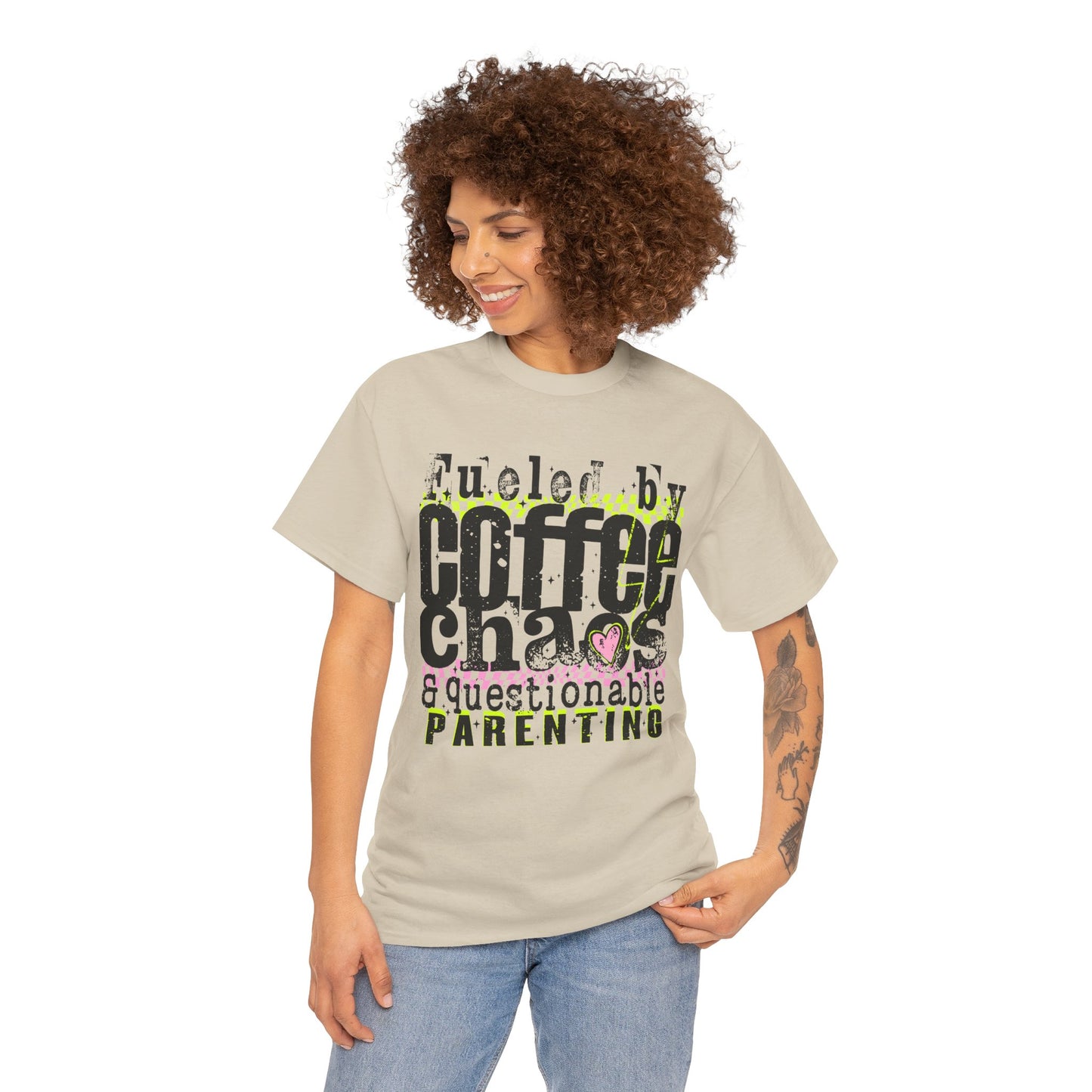 Fueled by Coffee Chaos and Questionable Parenting Tee