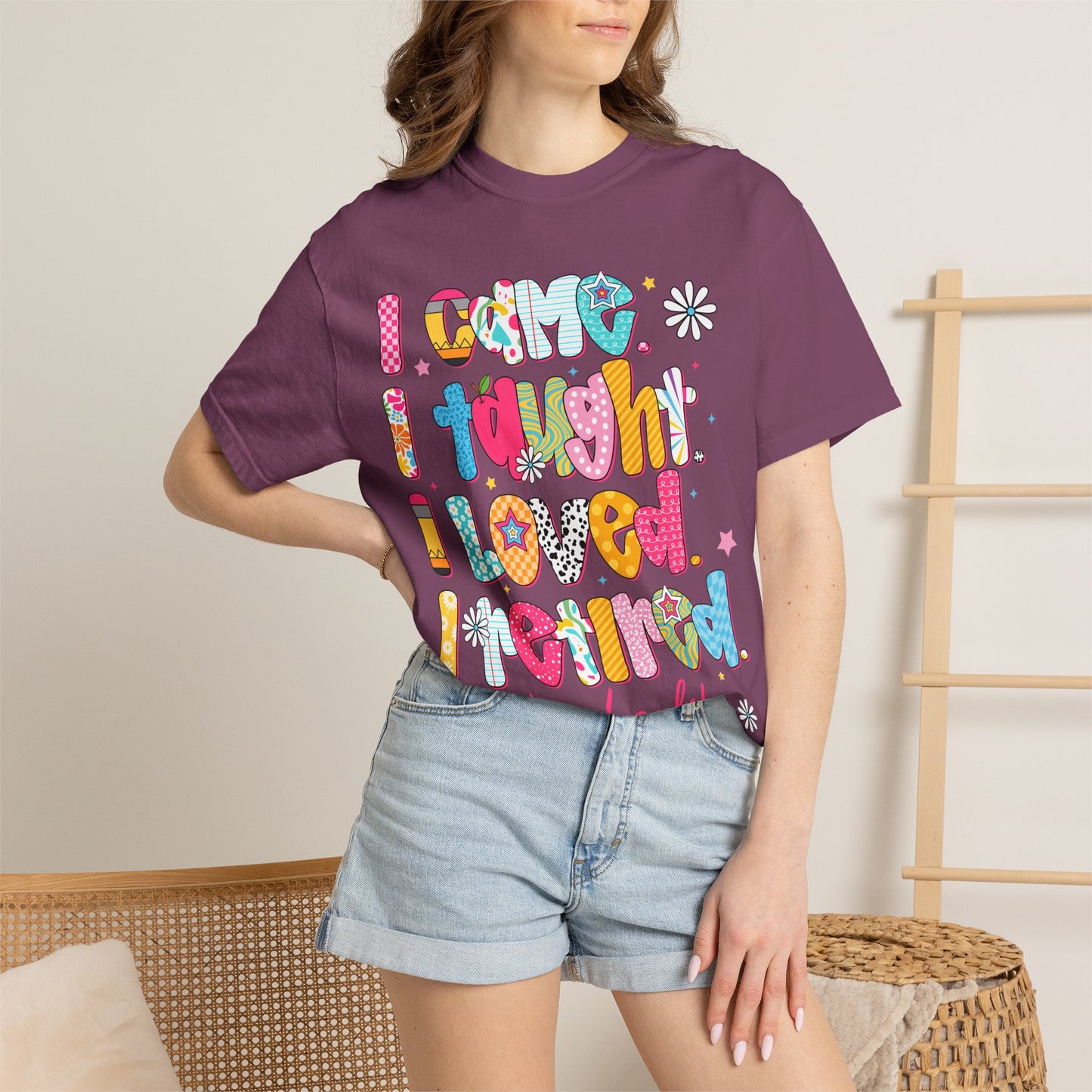 Teacher Life T-Shirt — "I Came I Taught I Loved I Learned" Colorful Graphic Tee