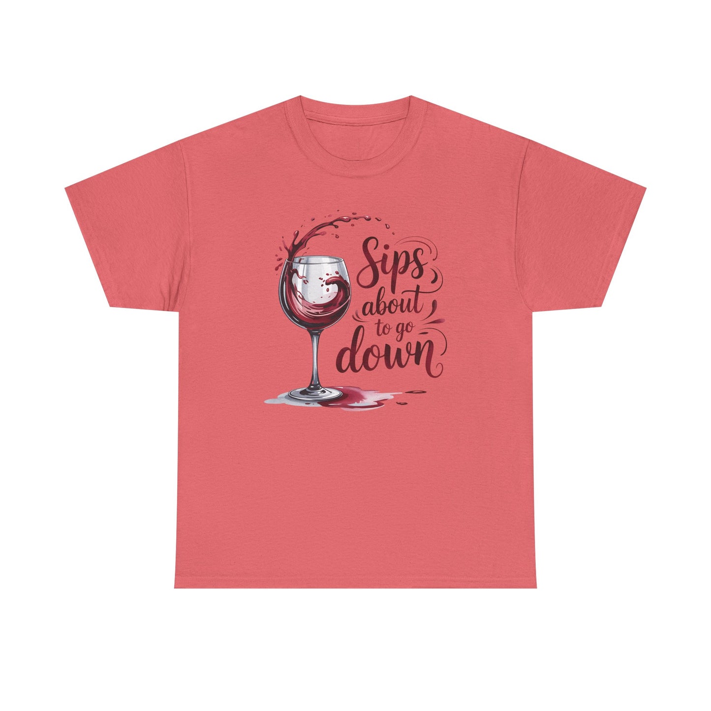Sips About to Go Down Tee