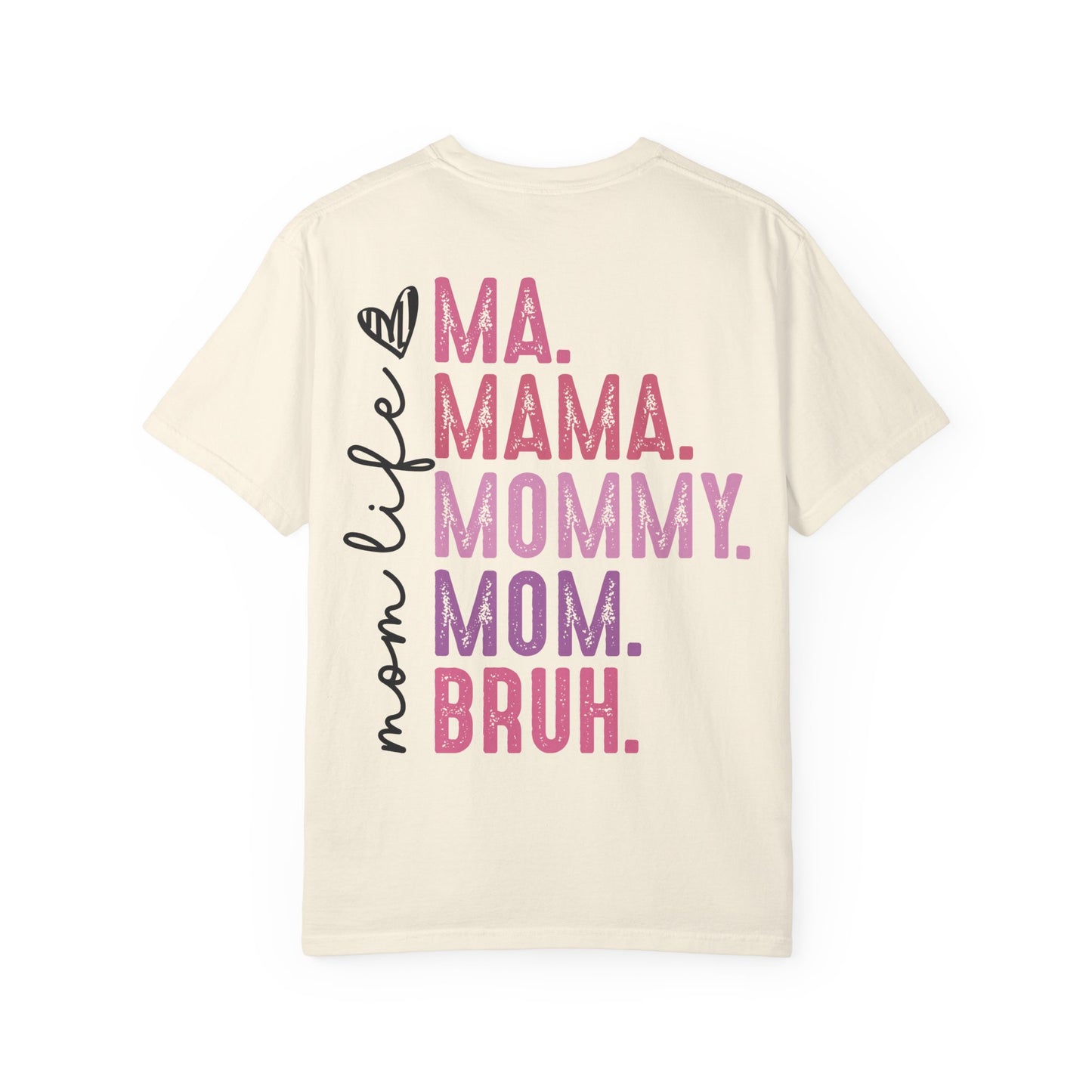 BRUH. Mom Life Graphic Tee —'Proudly Known As Mom'