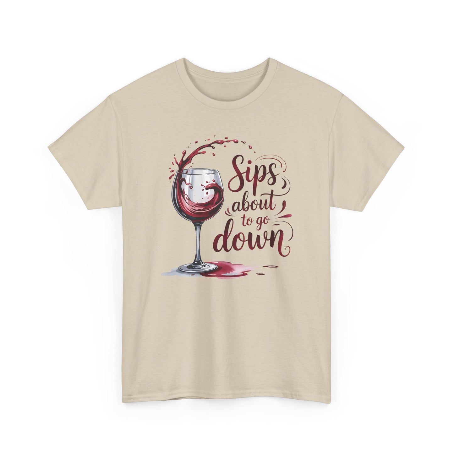 Sips About to Go Down Tee