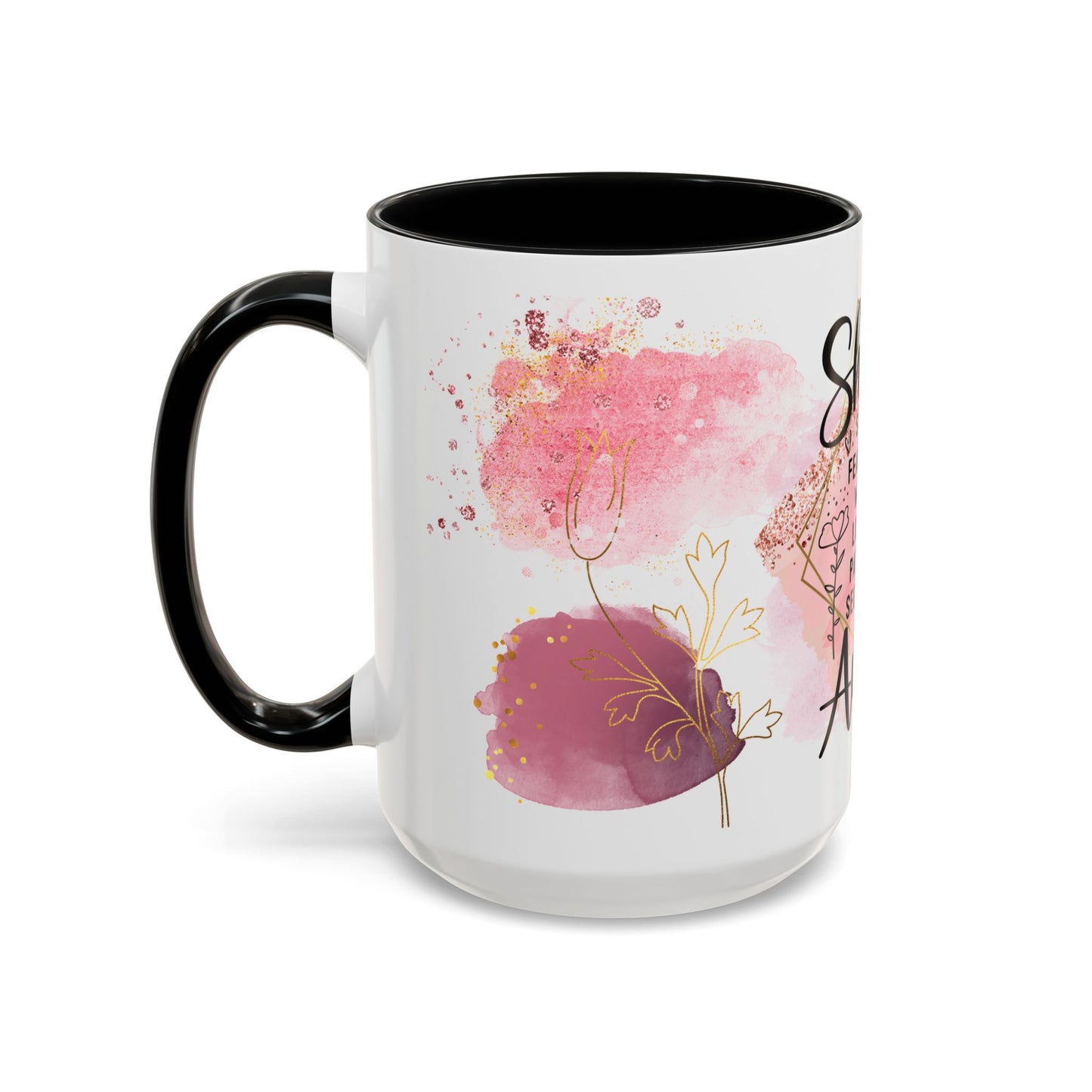 She is an Aunt Coffee Mug – "Strong, Fearless, Warm, Loving" Accent Mug (15oz)