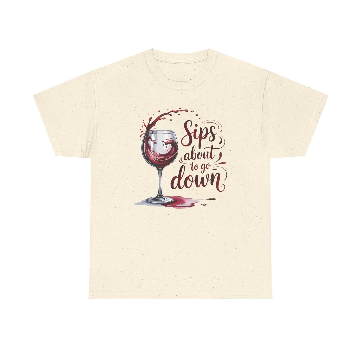 Sips About to Go Down Tee