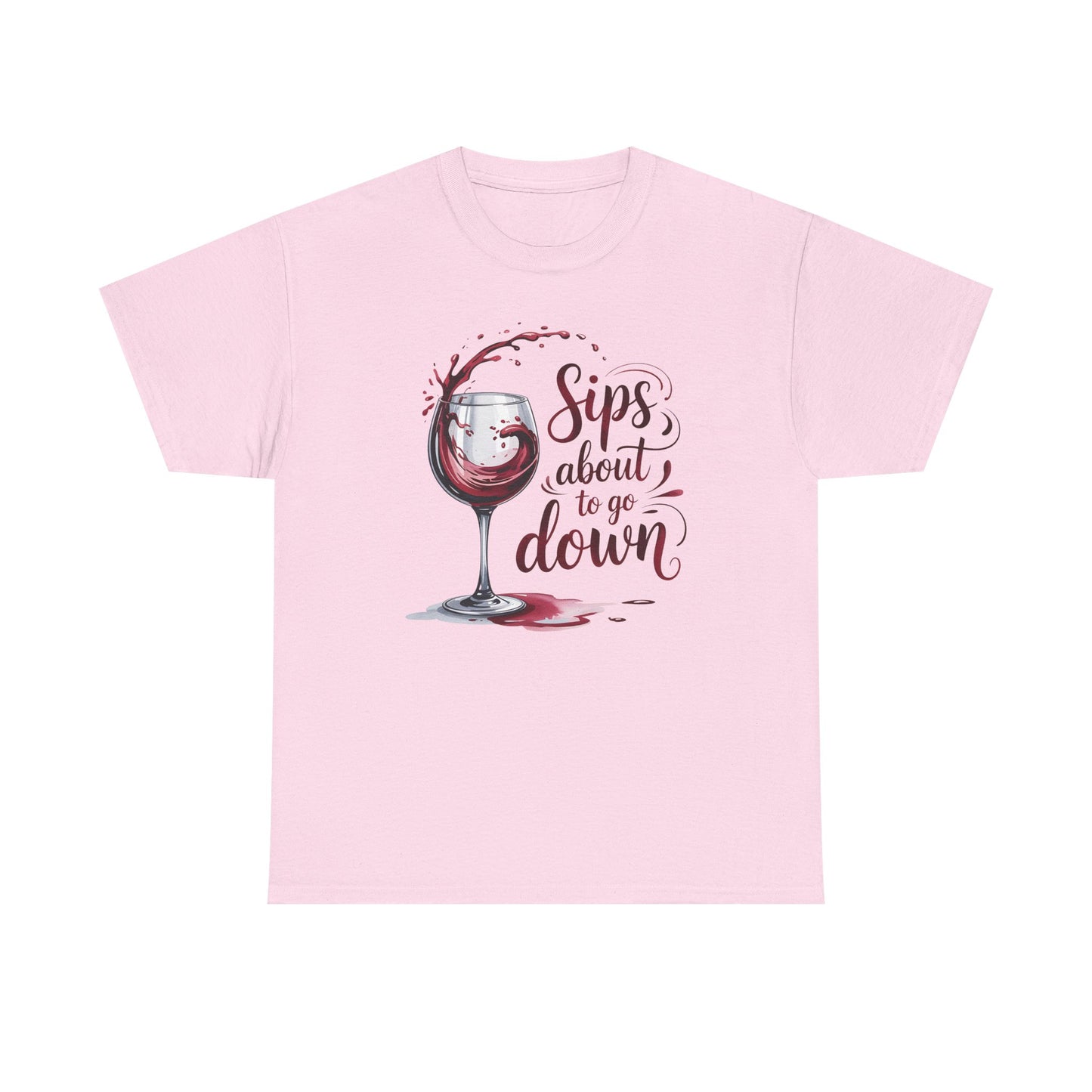 Sips About to Go Down Tee