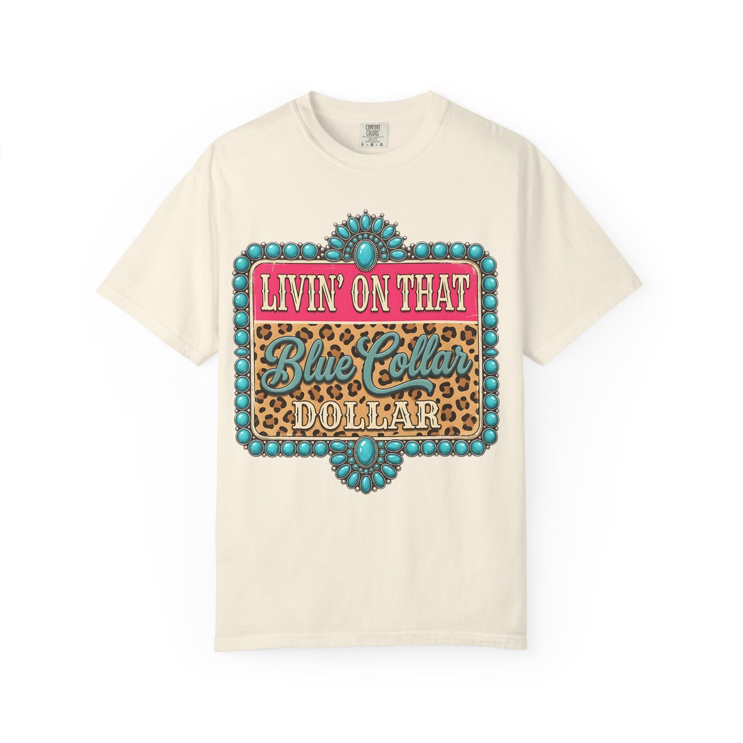 Livin' On That Blue Collar Dollar T-Shirt