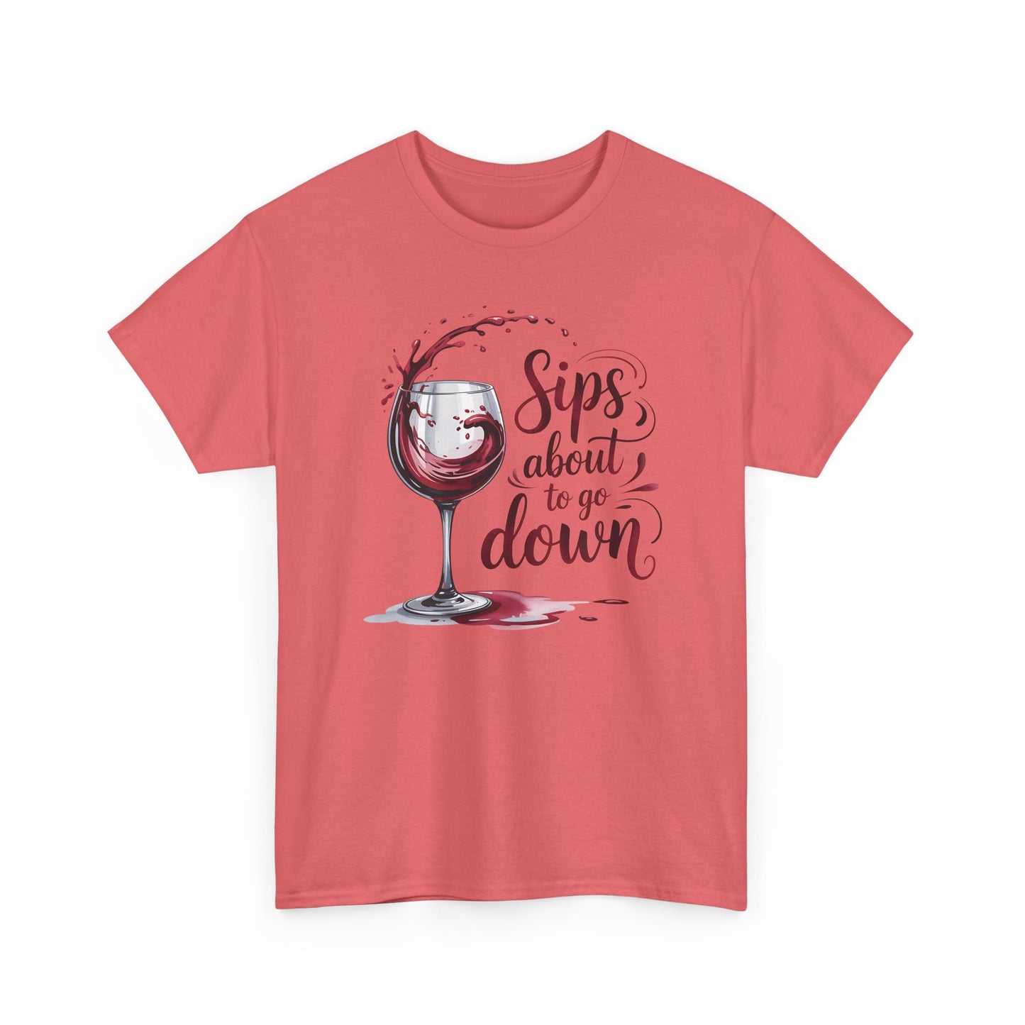 Sips About to Go Down Tee