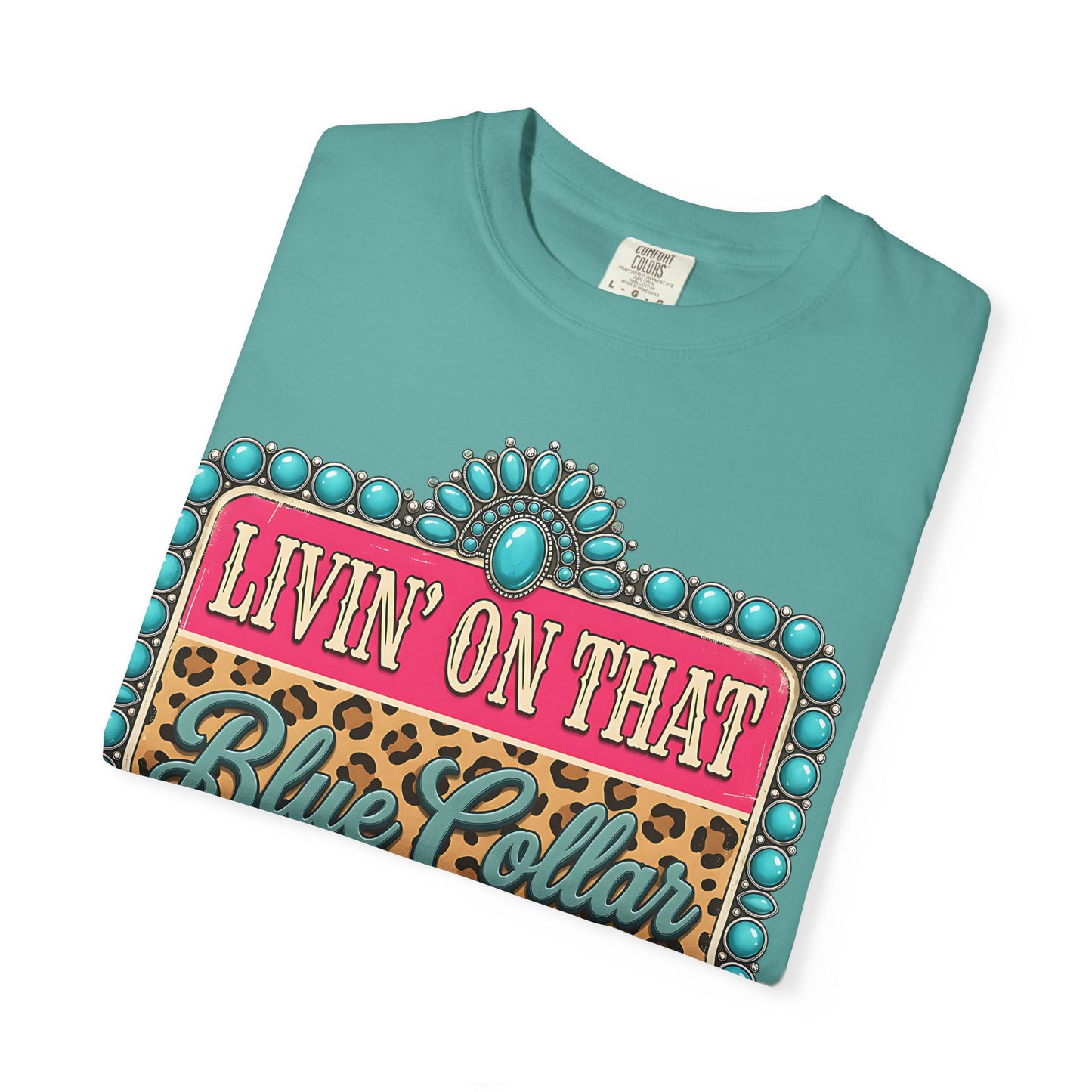Livin' On That Blue Collar Dollar T-Shirt
