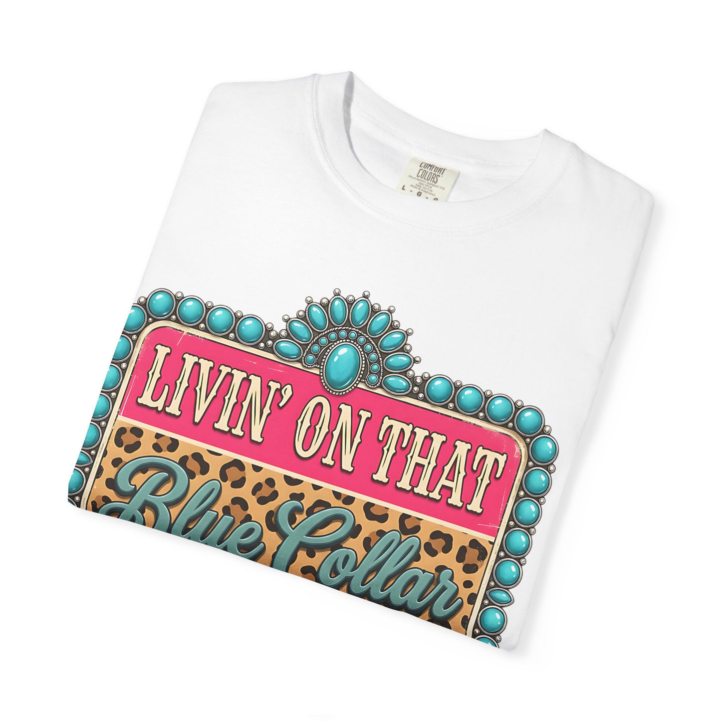 Livin' On That Blue Collar Dollar T-Shirt