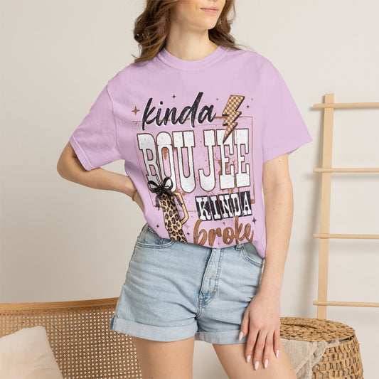 Kinda Boujee Kinda Broke T-shirt