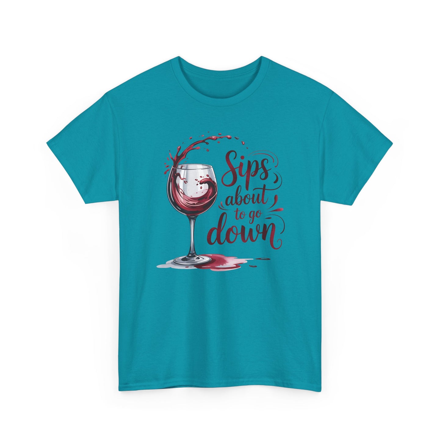 Sips About to Go Down Tee