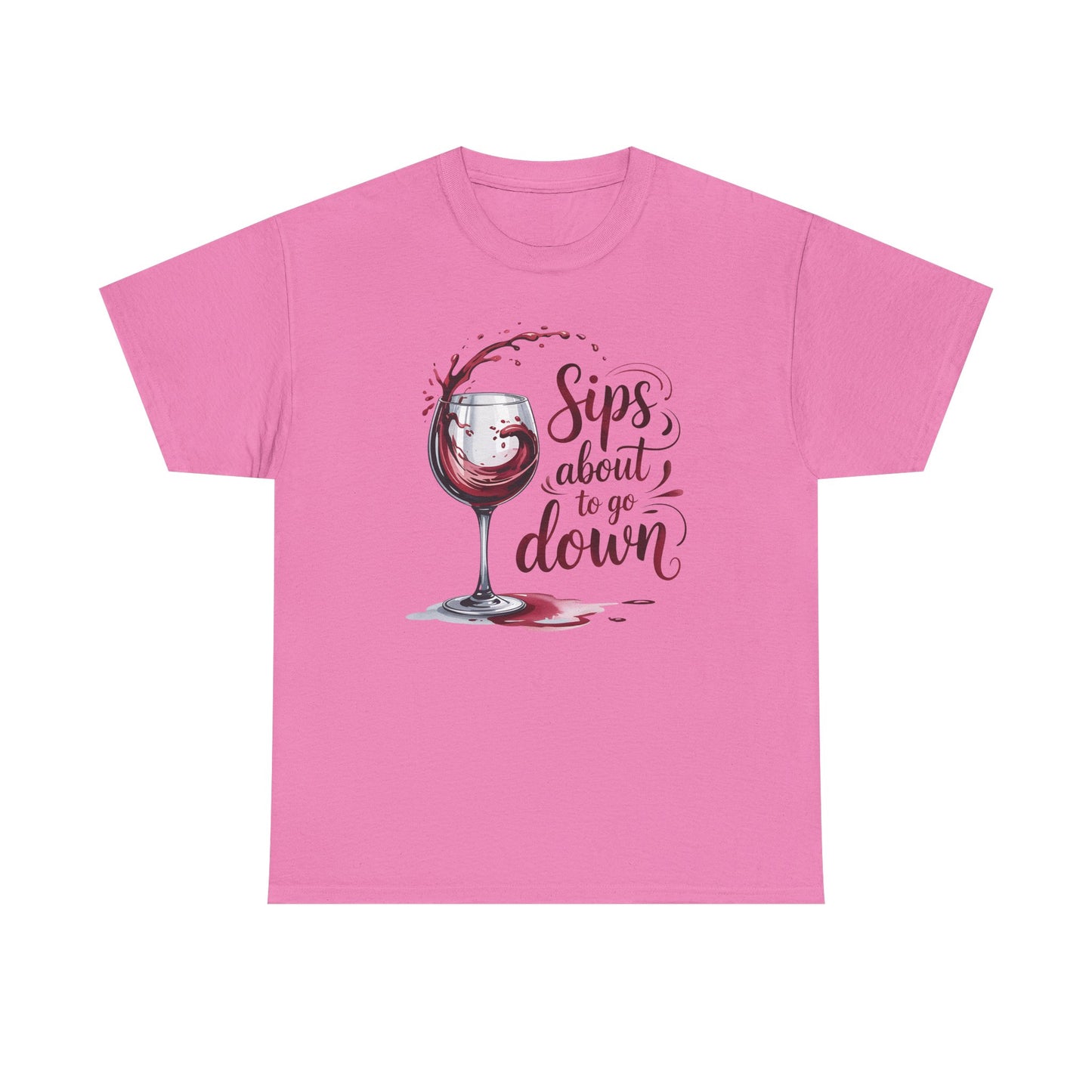 Sips About to Go Down Tee
