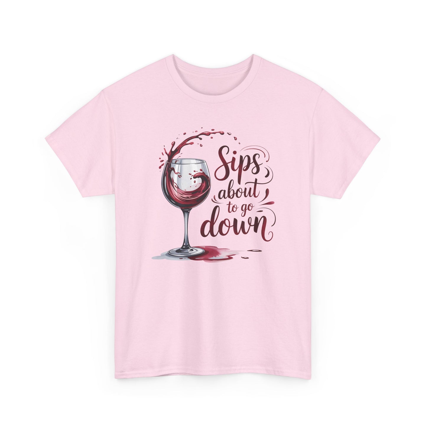 Sips About to Go Down Tee