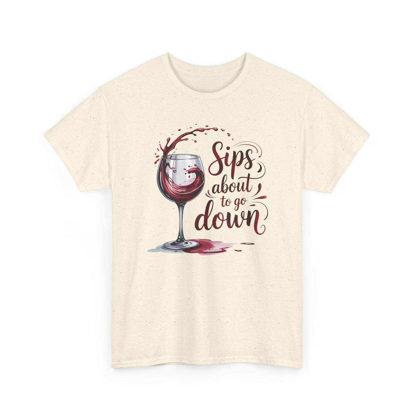 Sips About to Go Down Tee