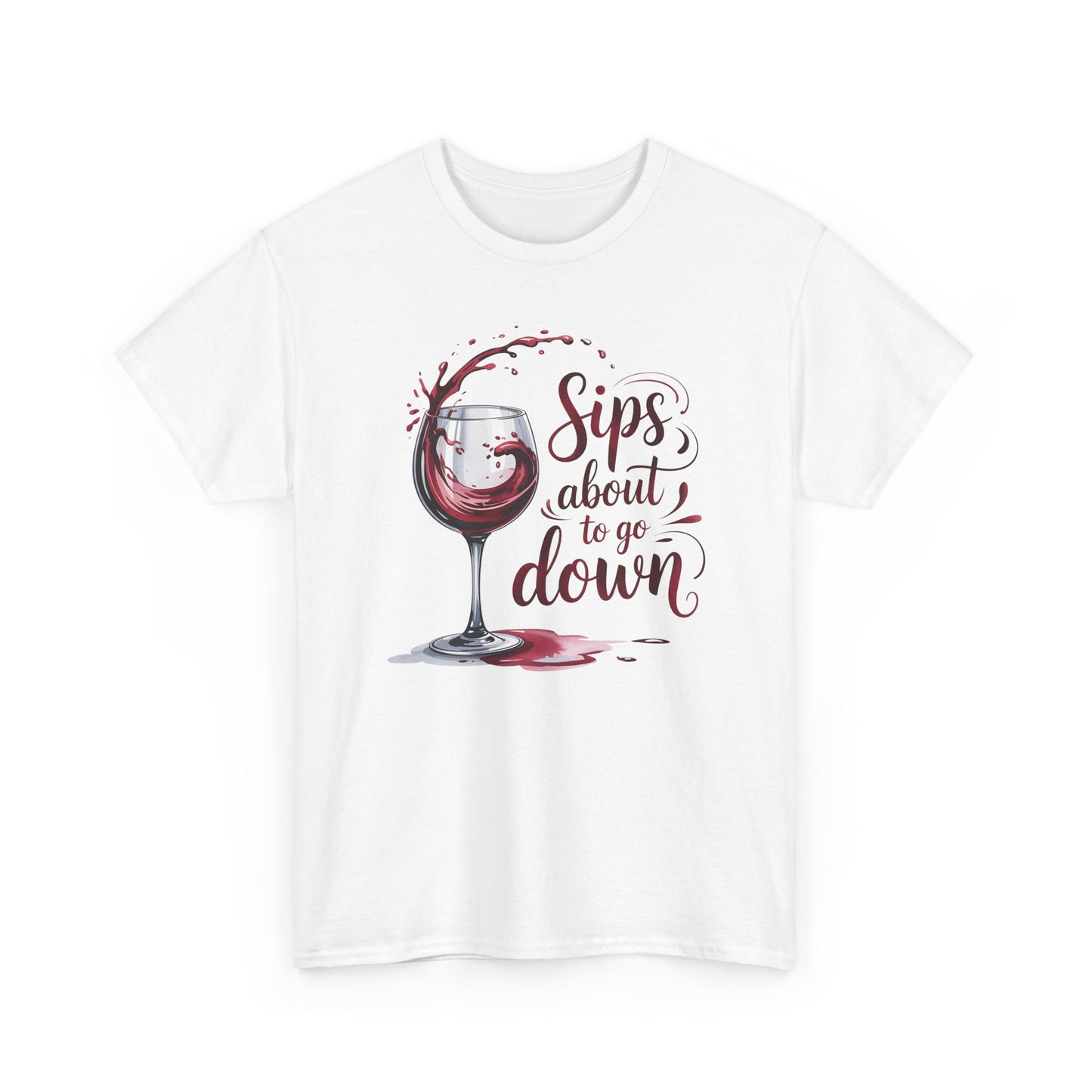 Sips About to Go Down Tee