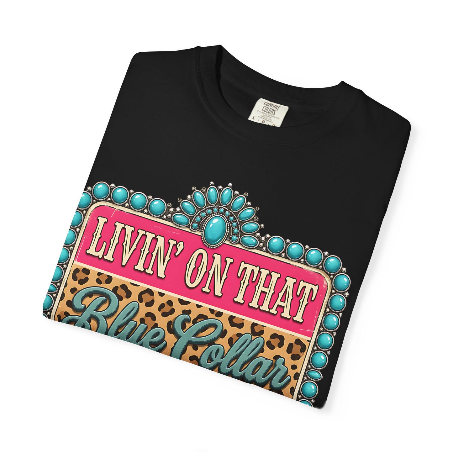 Livin' On That Blue Collar Dollar T-Shirt