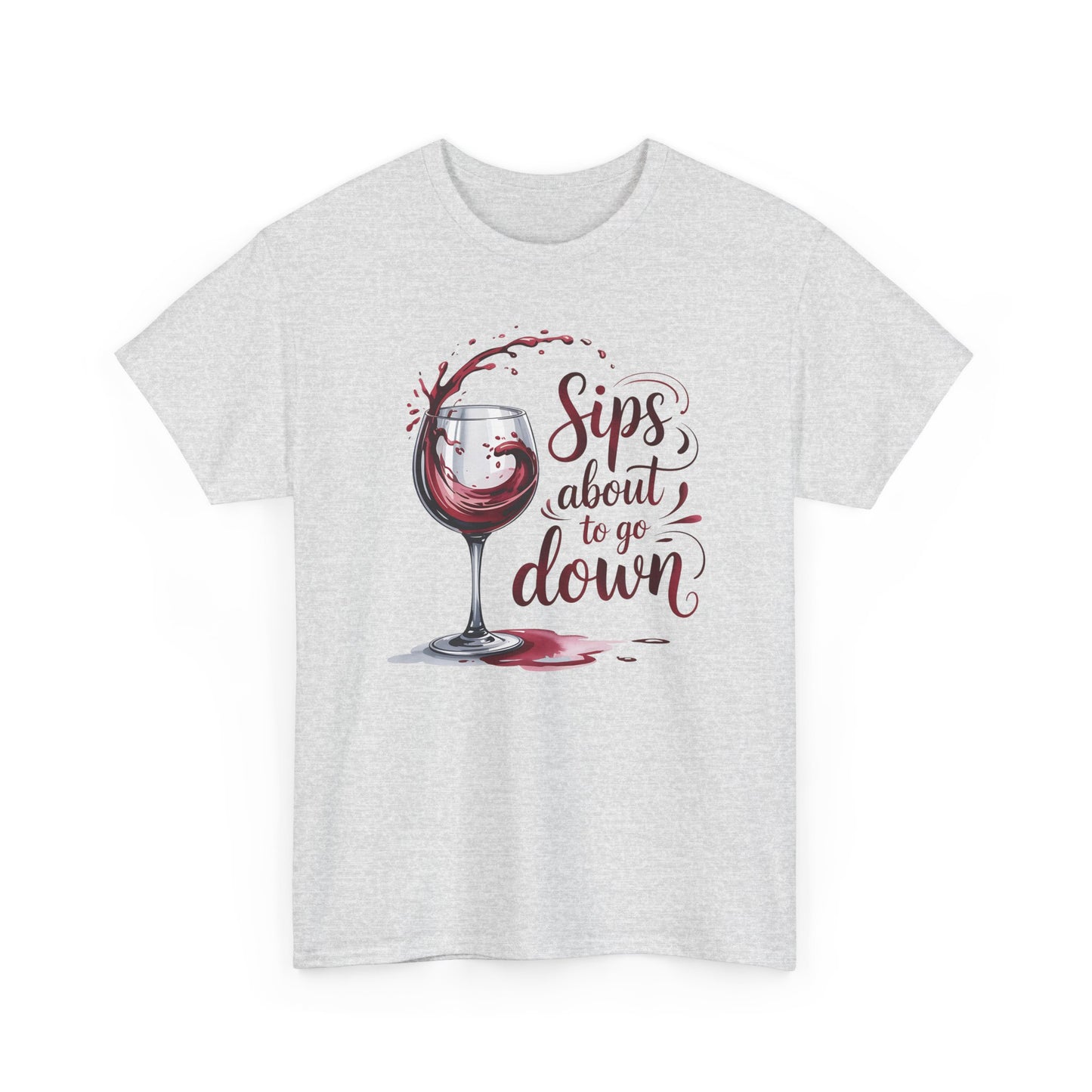 Sips About to Go Down Tee