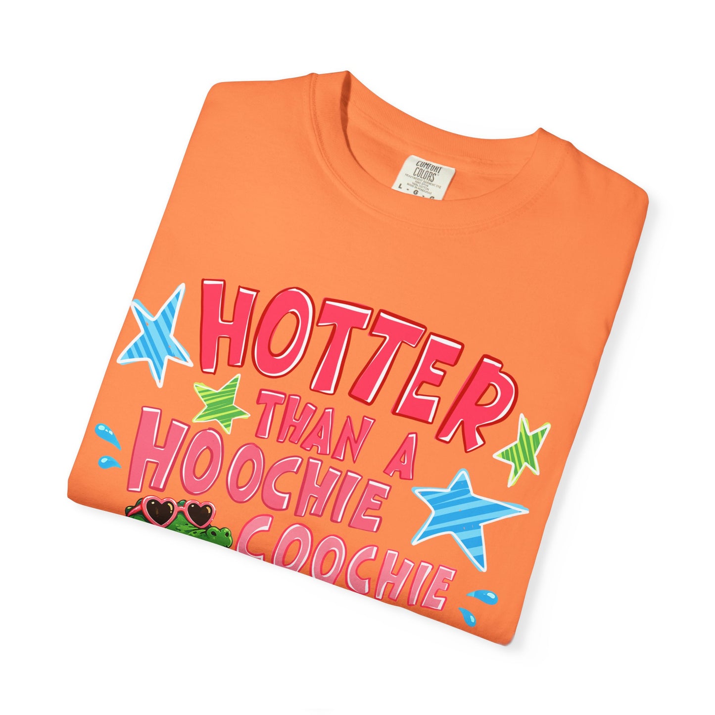 Hotter Than a Hoochie Coochie T-Shirt