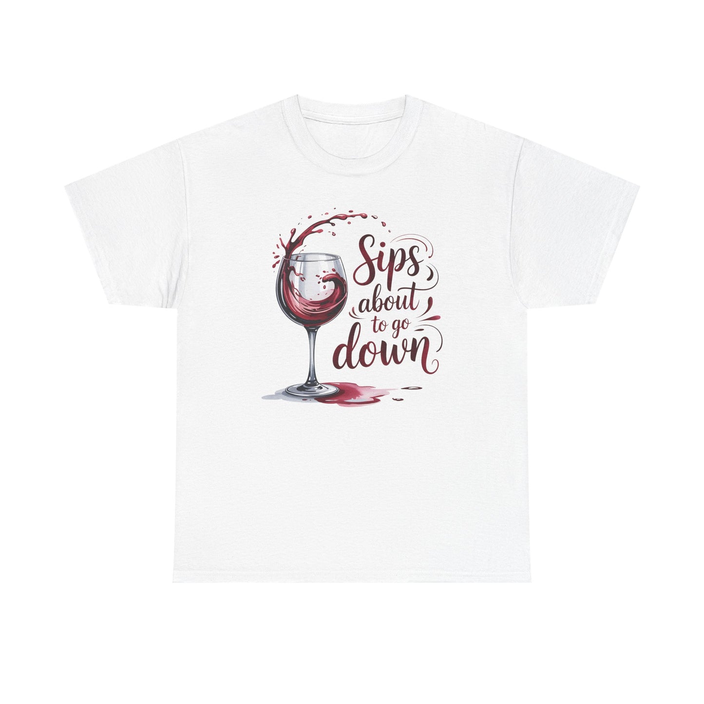 Sips About to Go Down Tee