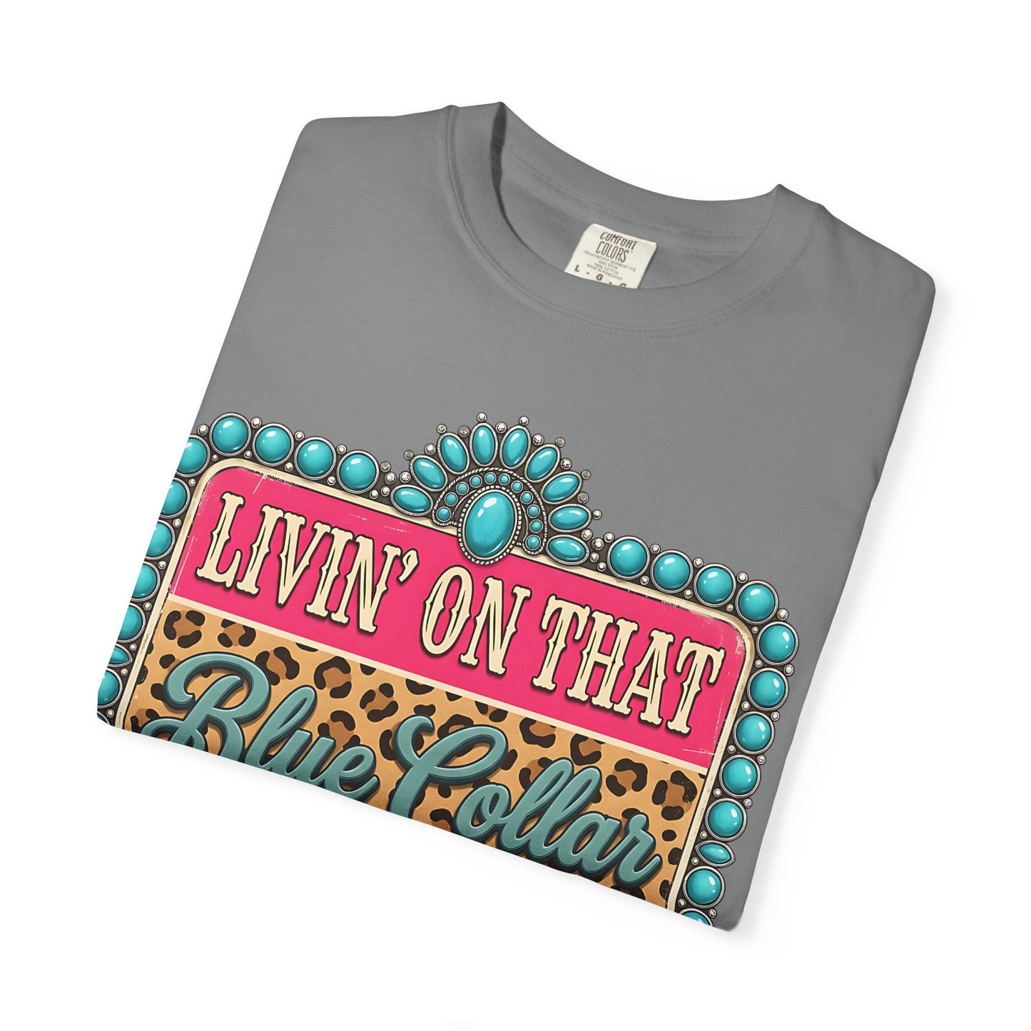 Livin' On That Blue Collar Dollar T-Shirt