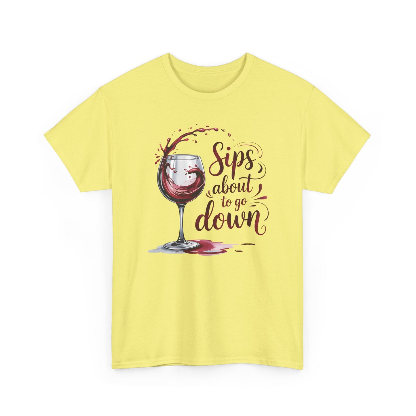 Sips About to Go Down Tee