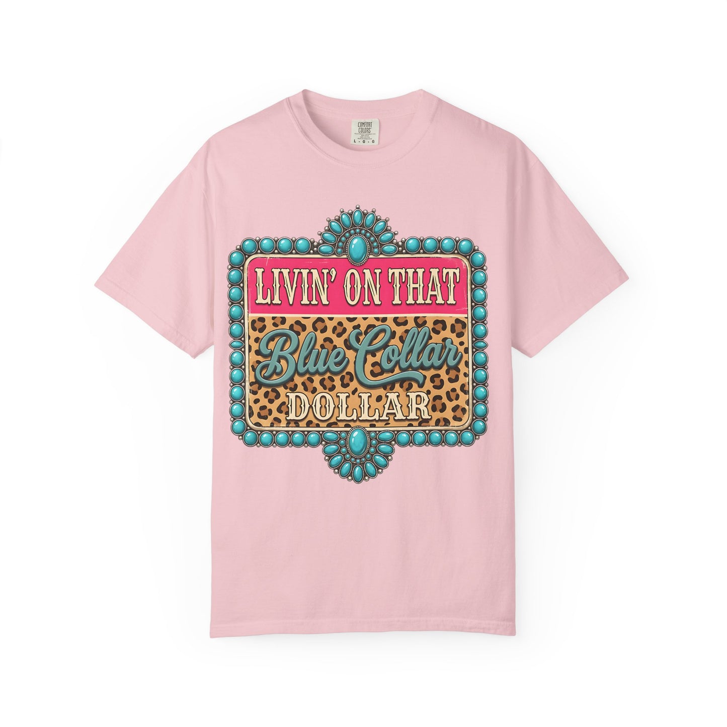 Livin' On That Blue Collar Dollar T-Shirt