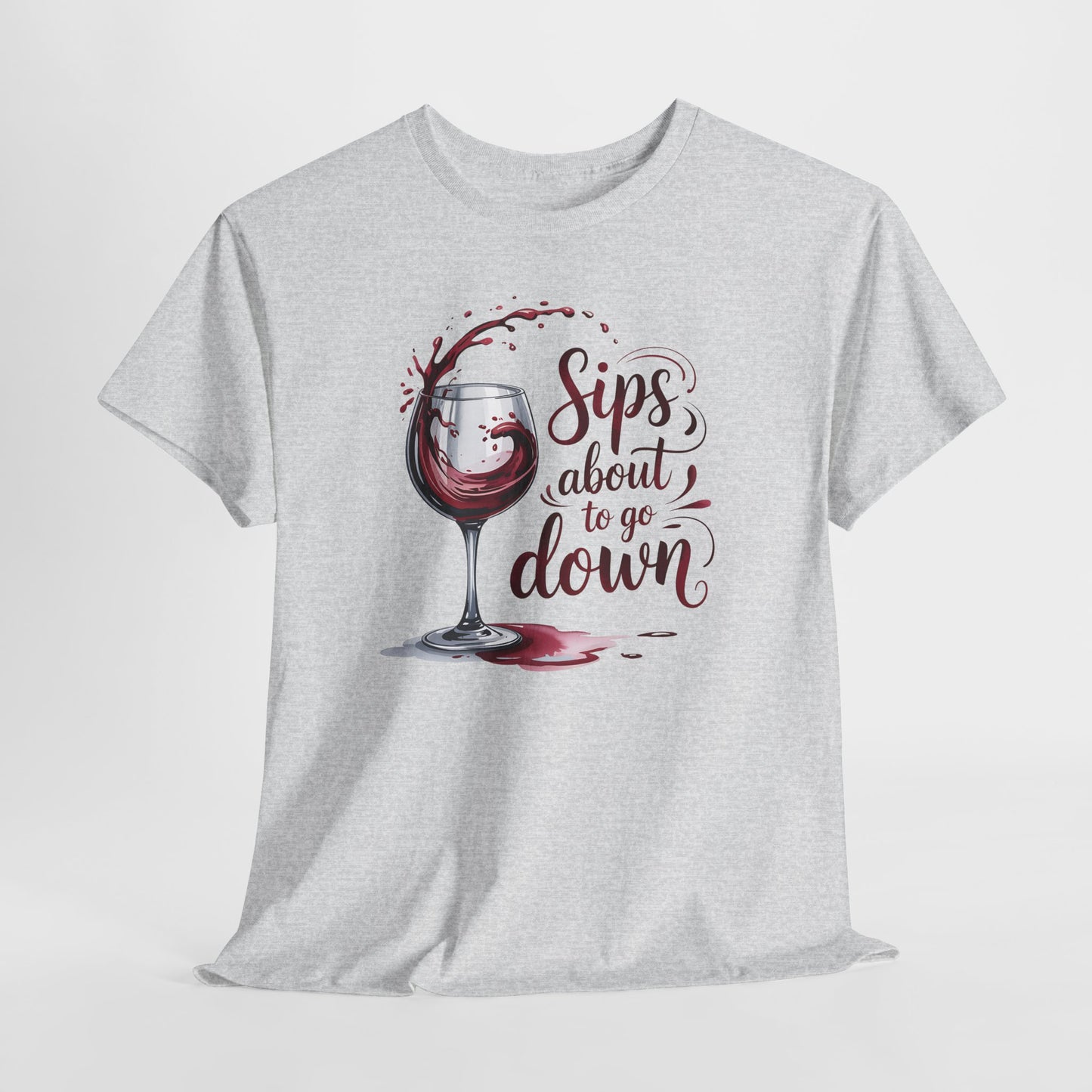 Sips About to Go Down Tee