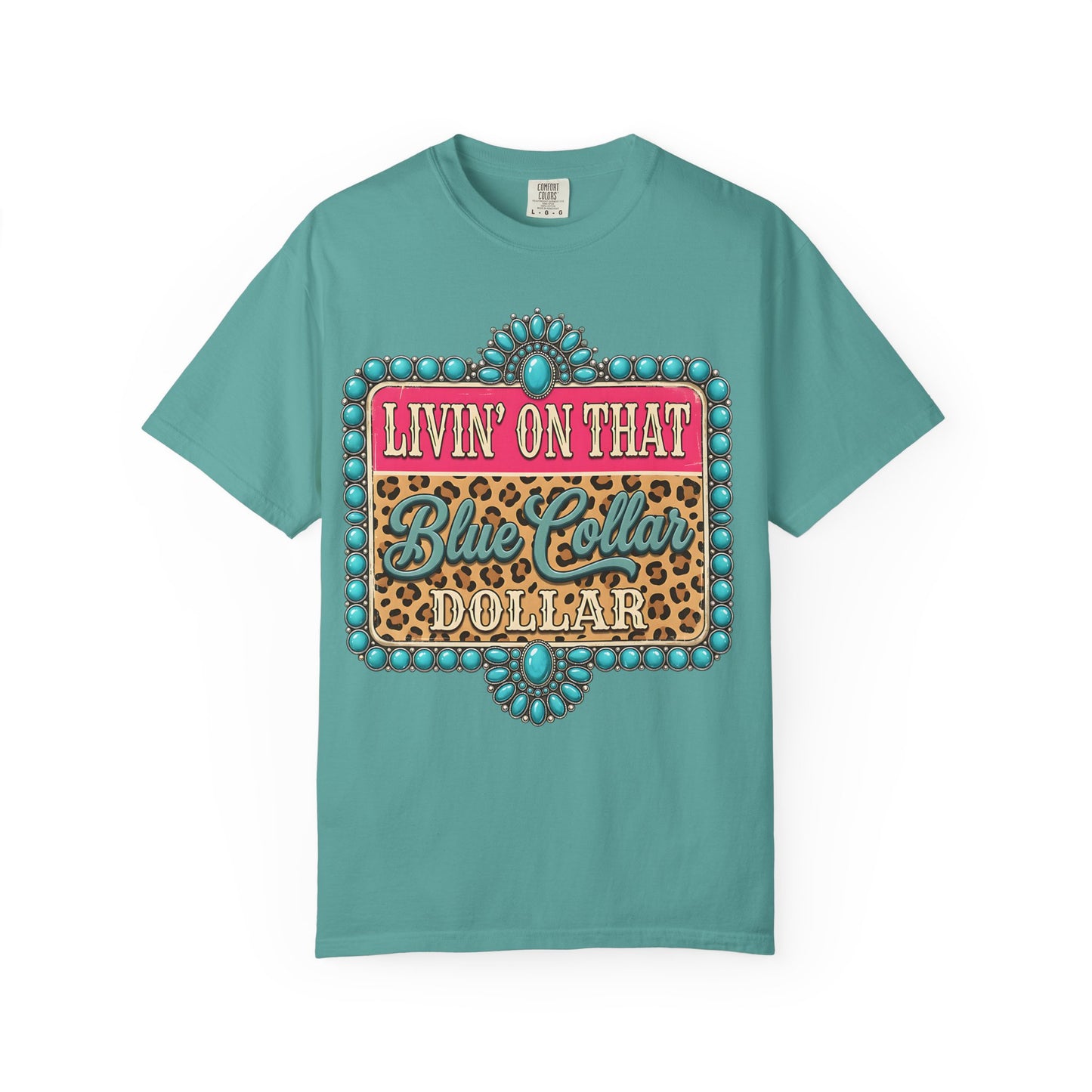 Livin' On That Blue Collar Dollar T-Shirt