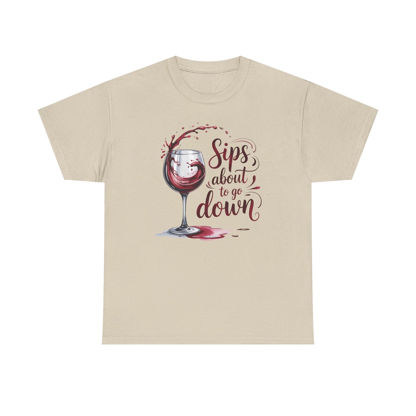 Sips About to Go Down Tee