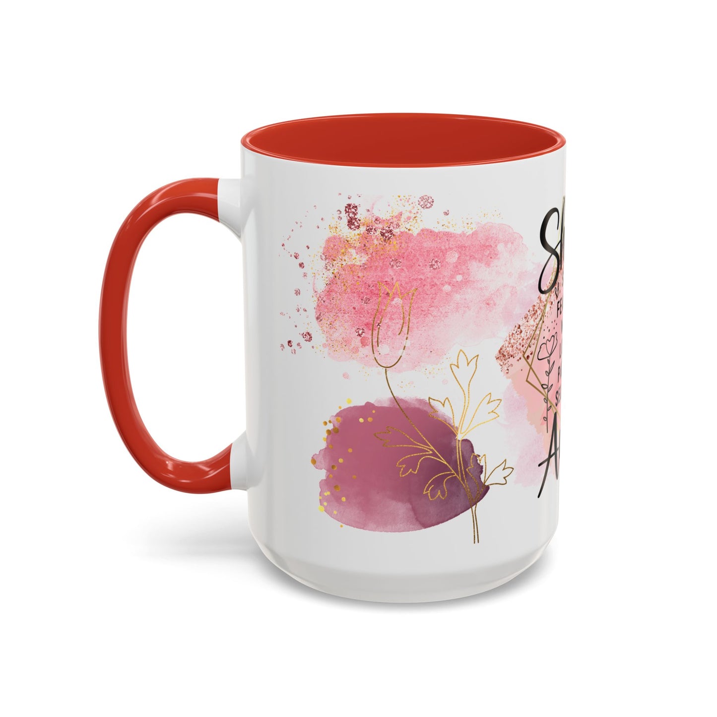 She is an Aunt Coffee Mug – "Strong, Fearless, Warm, Loving" Accent Mug (15oz)