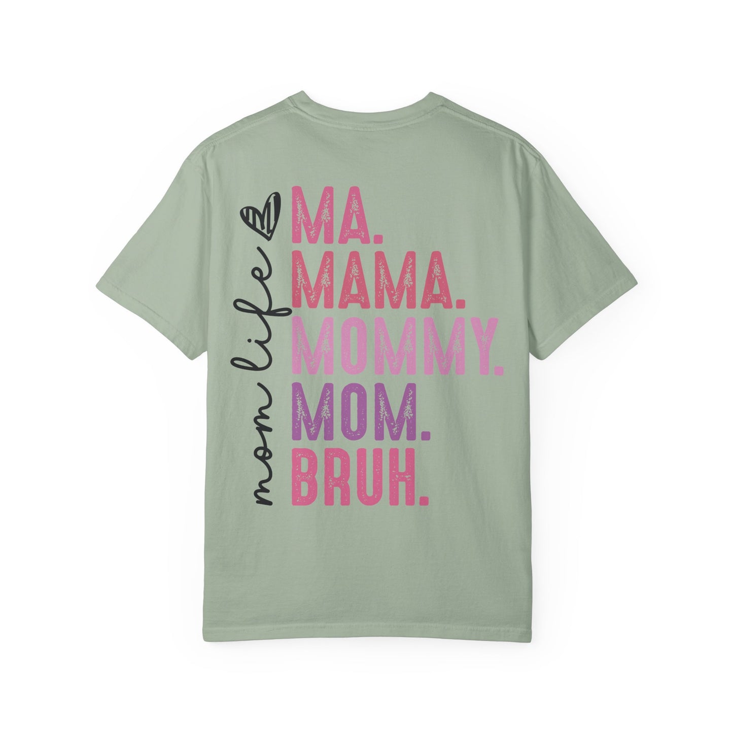BRUH. Mom Life Graphic Tee —'Proudly Known As Mom'