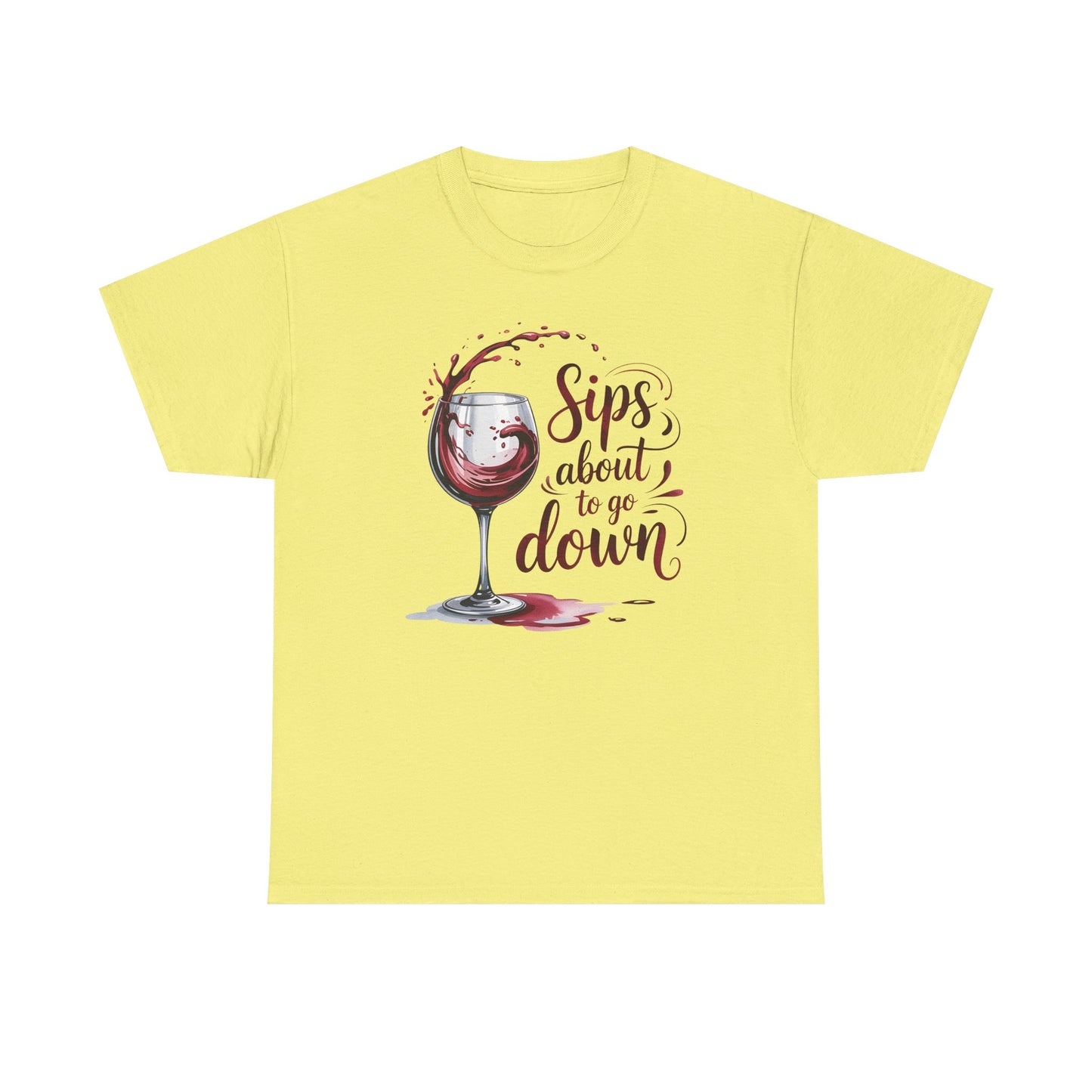 Sips About to Go Down Tee