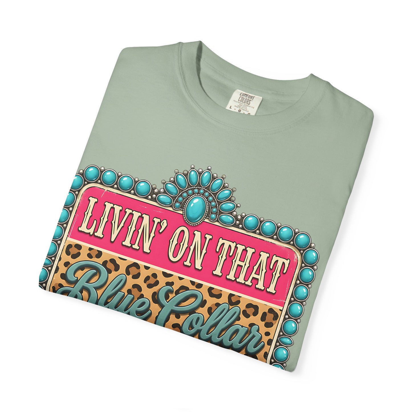 Livin' On That Blue Collar Dollar T-Shirt