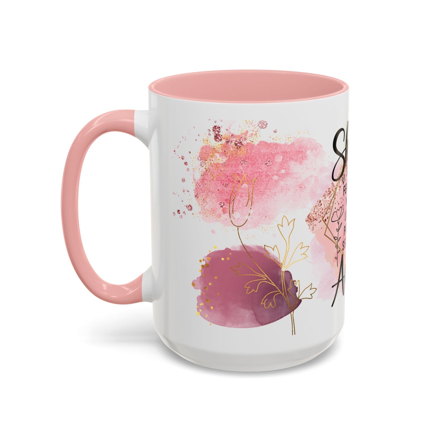 She is an Aunt Coffee Mug – "Strong, Fearless, Warm, Loving" Accent Mug (15oz)